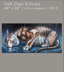 Stalk [Tiger & Ducky] | Oil on Canvas