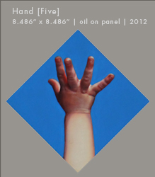 Hand [Five] | Oil on Panel